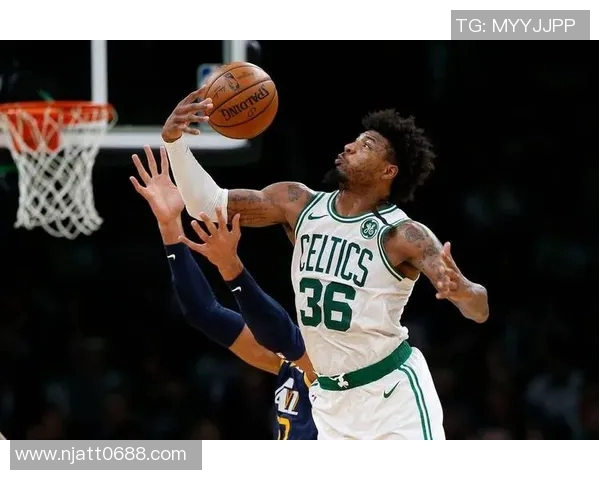 马库斯斯马特在NBA的成长之路与对球队的影响分析